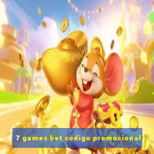 7 games bet codigo promocional